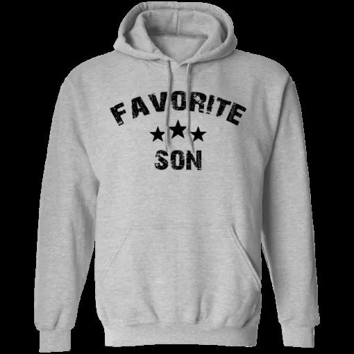 Favorite Son Shirt Family Unisex T-Shirt Sweatshirt Hoodie