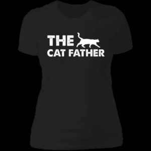 The Cat Father Funny Unisex T Shirt, Sweatshirt, Hoodie 4