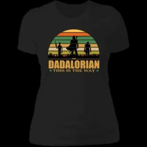The Dadalorian This Is The Way Unisex T Shirt Sweatshirt Hoodie 4 2